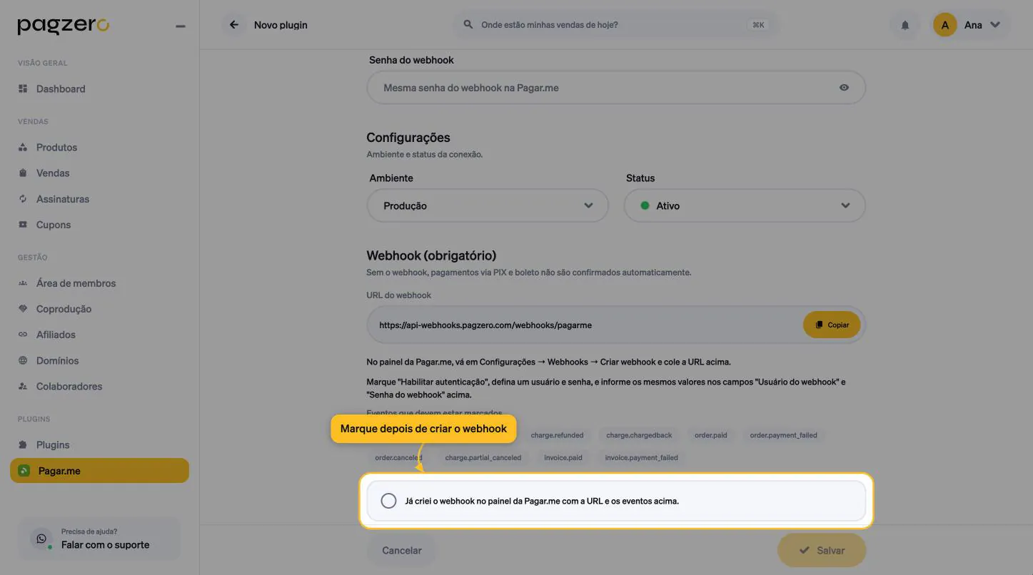 Caixa Já criei o webhook no painel da Pagar.me com a URL e os eventos acima destacada