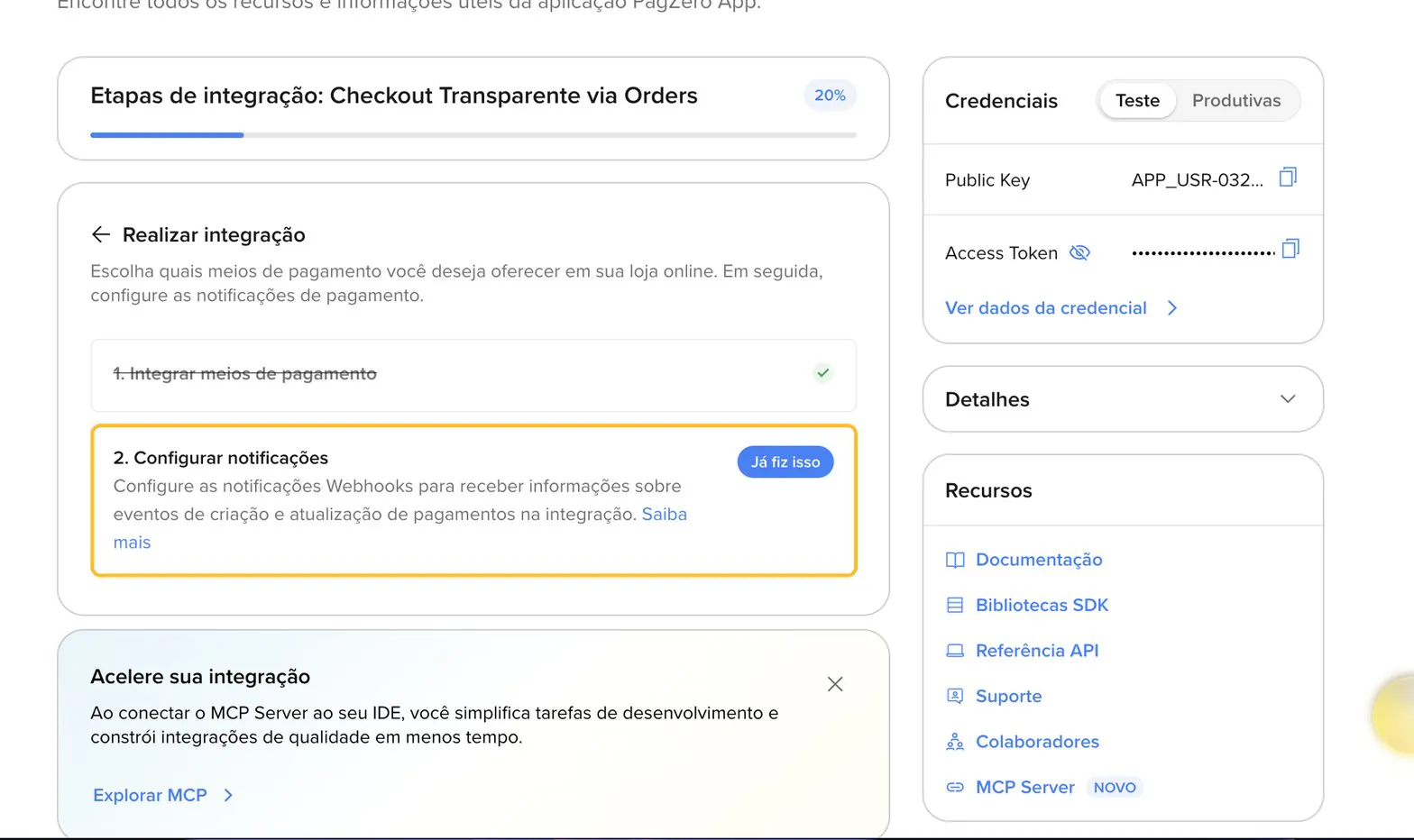 Etapas de integração em 20 por cento, com Integrar meios de pagamento concluído e Configurar notificações pendente